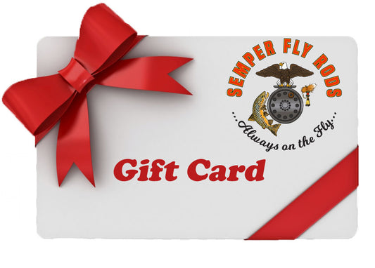 Semper Fly Rods Gift Cards